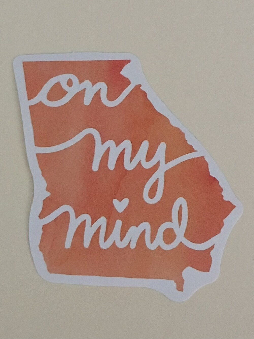 10/$10 Sticker - On My Mind - White Text, Orange/Peach Georgia State Shaped